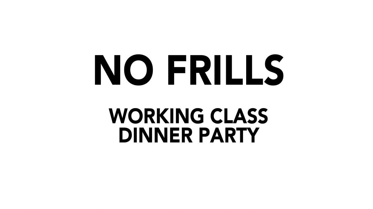 Working Class Dinner Party in Brighton